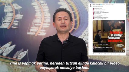 Répondez à la vidéo d'İmamoğlu de Tuzla avec Şadi Yazıcı： ＂Lâchez cette affaire de cinéma. occupe toi de tes affaires"