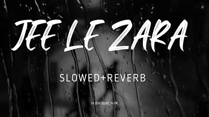 Jee le zara - Vishal dadlani (slowed+reverb)lofi version