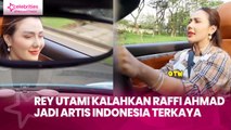Rey Utami Kalahkan Raffi Ahmad sebagai Artis Indonesia Terkaya