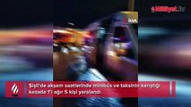 Şişli’de feci kaza: 1’i ağır 5 kişi yaralandı