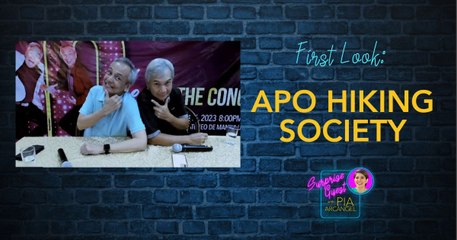 First Look: APO Hiking Society | Surprise Guest with Pia Arcangel