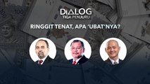 Dialog Tiga Penjuru: Ringgit tenat, apa ‘ubat’nya?