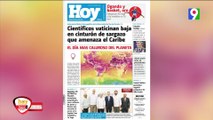Titulares de prensa Dominicana del jueves 06 julio  | Hoy Mismo