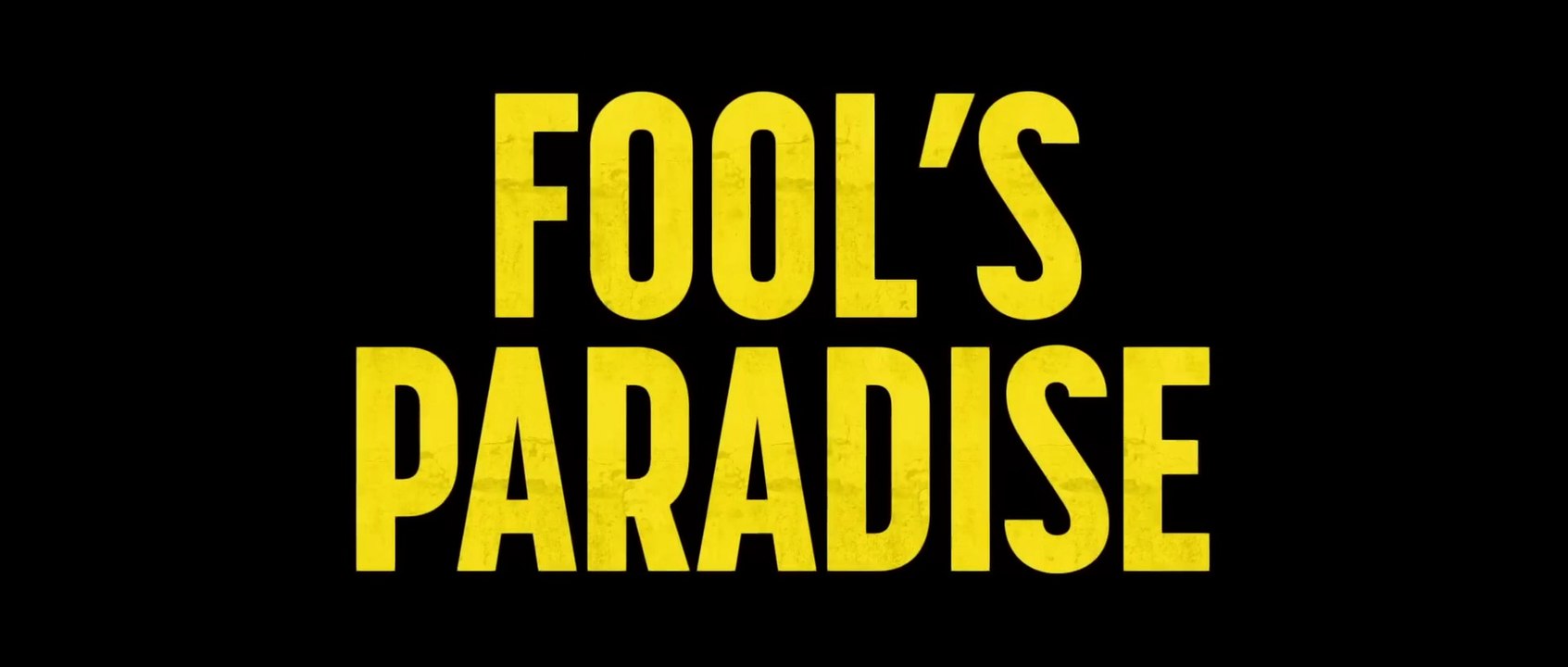 FOOL'S PARADISE (2023) Trailer VO - HD - Vidéo Dailymotion