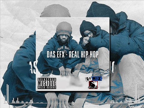 Das EFX - Real Hip-Hop (Drik-C prod.) [REMIX]