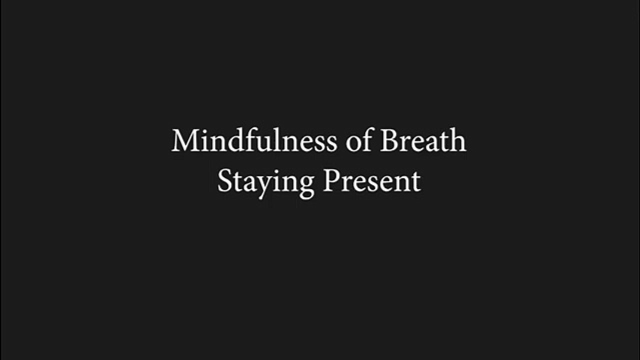 Mindfulness of breath staying present