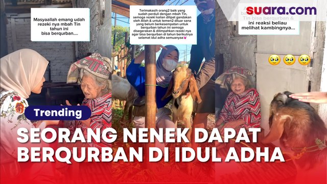 Penuh Haru! Berkat Wanita ini, Seorang Nenek Sebatang Kara dapat berqurban di Hari Raya Idul Adha