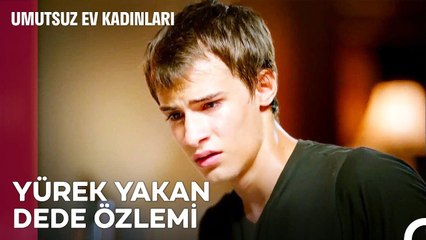 Mert'in Dedesine Son Sözleri - Umutsuz Ev Kadınları 37  Bölüm