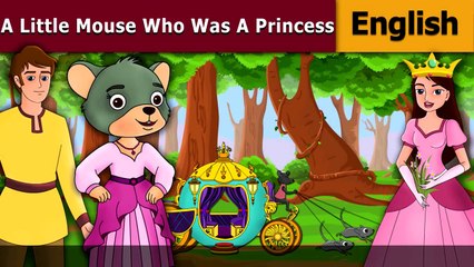 Little Mouse Who Was A Princess in English Stories for Teenagers