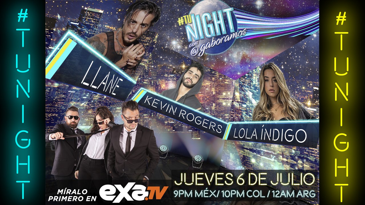 Kevin Rogers, Llane y Lola Índigo en TuNight con Gabo Ramos