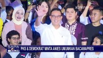 Anies Baswedan Didesak PKS dan Demokrat Segera Umumkan Nama Cawapres!