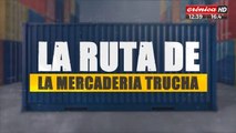 La ruta de la mercadería trucha: así la Aduana destapó el negociado de importaciones clandestinas