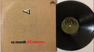Os Mundi - 43 Minuten 1972 (Germany, Krautrock, Heavy Psychedelic Rock, Jazz Rock)