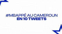 L'arrivée de Mbappé au Cameroun enflamme Twitter