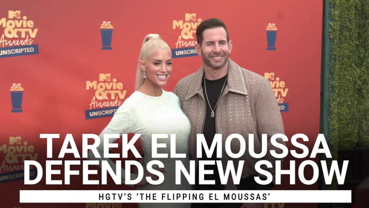 Tarek El Moussa Defends His New Show With Heath...