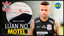 Luan é retirado de motel por torcedores do Corinthians