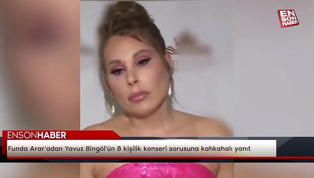 Funda Arar'adan Yavuz Bingöl'ün 8 kişilik konseri sorusuna kahkahalı yanıt