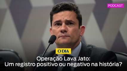 Operação Lava Jato: positiva ou negativa para a história do país?