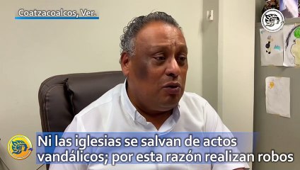 Ni las iglesias se salvan de actos vandálicos; por esta razón realizan robos