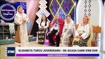 Elisabeta Turcu - De-acasa cand vine dor (Seara romaneasca - ETNO TV - 05.07.2023)
