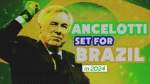 Ancelotti set to become Brazil boss in 2024