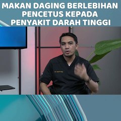 [ SHORTS ] Makan Daging Berlebihan Pencetus Kepada Penyakit Darah Tinggi