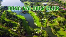 Dong Nai Golf Club - LuxGolf Vietnam Premium Golf Tours