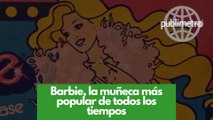 Barbie, la muñeca más popular de todos los tiempos