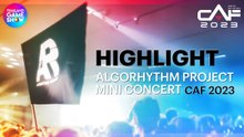 Highlight Mini Concert Algorhythm Project | CAF x ARP 2023