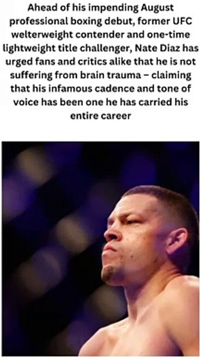 Nate Diaz, a former UFC fighter, denies having CTE.