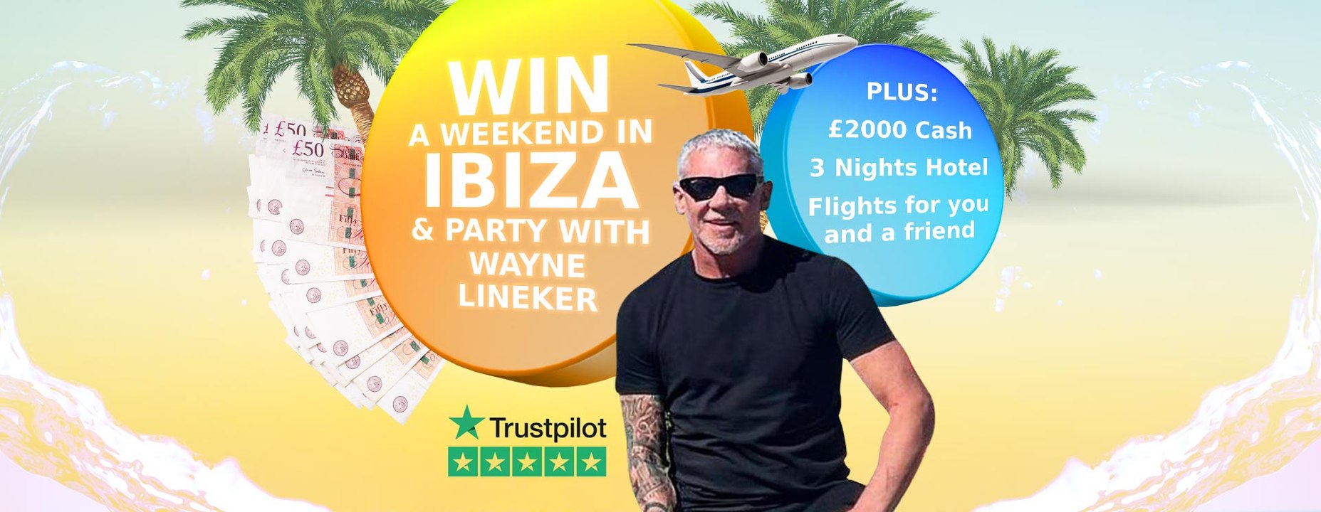 CASH RAFFLE: Win Ibiza party weekend with Wayne Lineker and £2,000 cash!