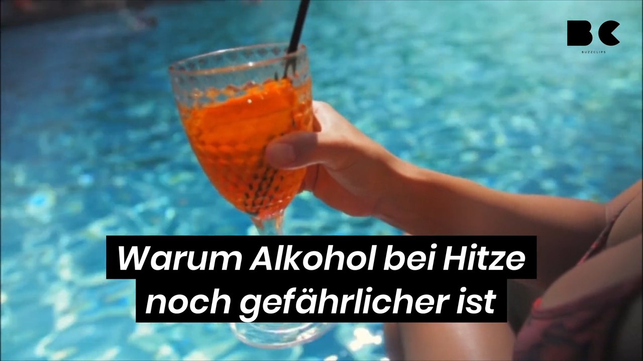 Warum Alkohol bei Hitze noch gefährlicher ist