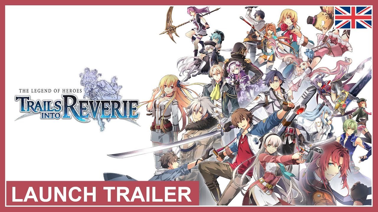 The Legend of Heroes Trails into Reverie - Trailer de lancement