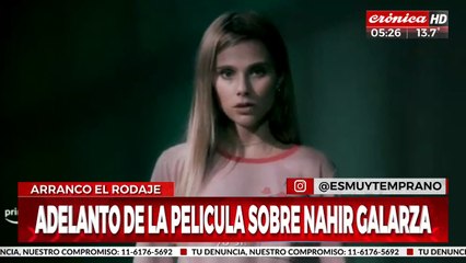 Nahir Galarza, la película: se conocieron las primeras imágenes del rodaje
