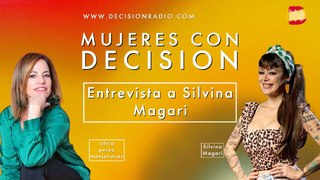 Mujeres con decision Entrevista a Silvina Magari