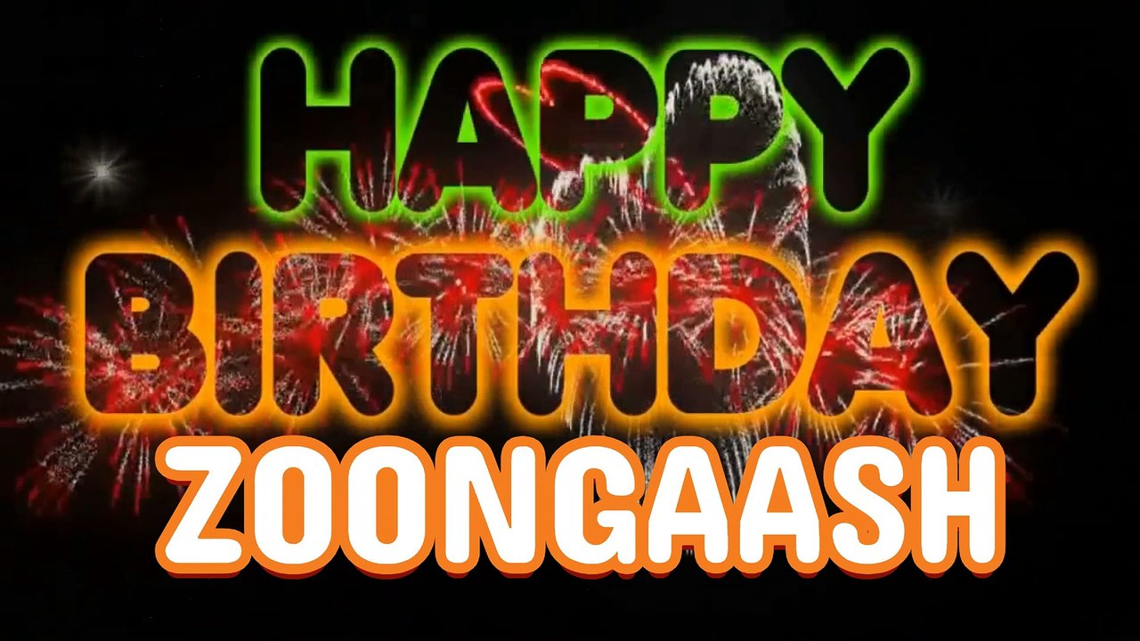 ZOONGAASH Happy Birthday Song – Happy Birthday ZOONGAASH - Happy Birthday Song - ZOONGAASH birthday song