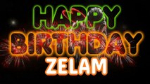 ZELAM Happy Birthday Song – Happy Birthday ZELAM - Happy Birthday Song - ZELAM birthday song