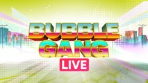 Bubble Gang: July 7, 2023 | LIVESTREAM