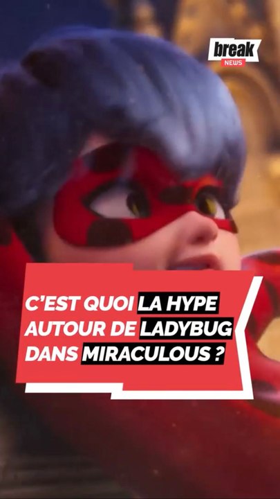 C'est quoi la hype autour de Ladybug dans Miraculous ?