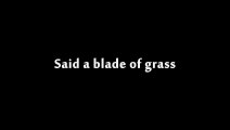 Khalil Gibran - Said A Blade Of Grass