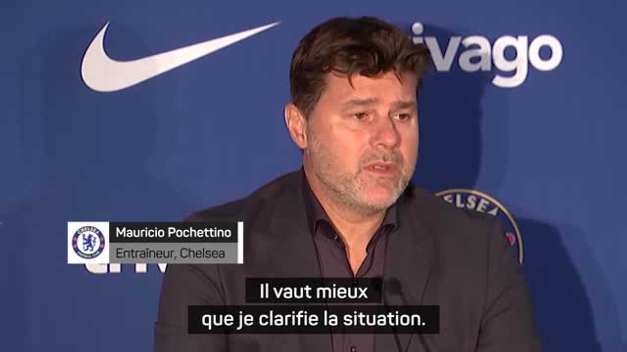Chelsea - Pochettino met les choses au clair sur sa relation avec sa direction