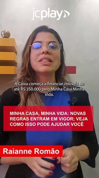 MINHA CASA, MINHA VIDA: NOVAS REGRAS ENTRAM EM VIGOR; VEJA COMO ISSO PODE AJUDAR VOCÊ