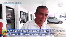Ondas tropicales para el sur de Veracruz ¿traerán lluvia o calor?; esto dice PC