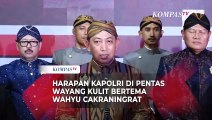 Harapan Kapolri Listyo Sigit di Pentas Wayang Kulit Bertema Wahyu Cakraningrat