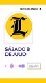 RESUMEN DE NOTICIAS SÁBADO 8 DE JULIO