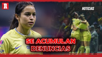Más jugadoras del América RATIFICARON DENUNCIA ante la FJG por ACOSO