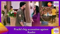 Kumkum Bhagya spoiler_ Prachi’s big accusation against Ranbir