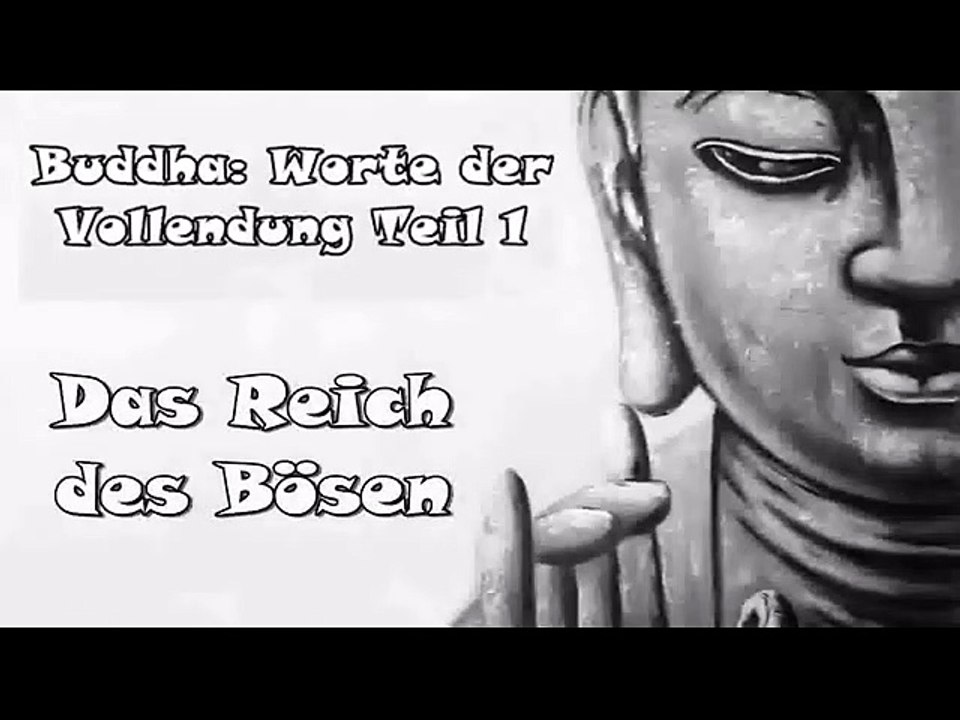 Buddha Worte der Vollendung, Teil 1