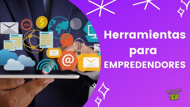 Las mejores Apps y Herramientas que necesitas para gestionar tu negocio digital