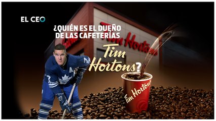 ¿Quién es el dueño de las cafeterías Tim Hortons?